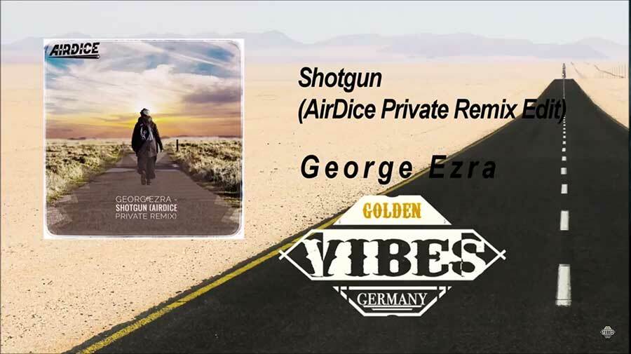 George Ezra - Shotgun (AirDice Remix Private Remix)