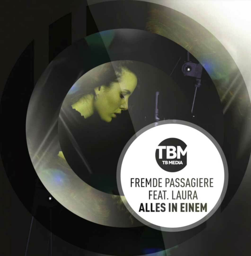 Fremde Passagiere feat. Laura - Alles in Einem